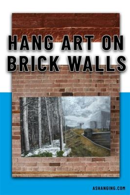 how to hang art on brick wall what if the wall is not straight?