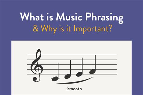 phrasing music definition How does the concept of phrasing in music relate to the overall emotional impact of a piece?